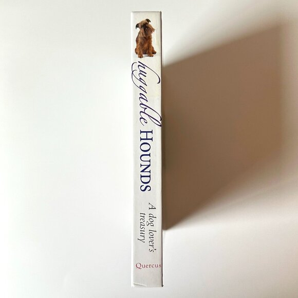 Huggable Hounds: A Dog Lover’s Treasury, Quercus Publishing 2007 Book - Picture 4 of 4